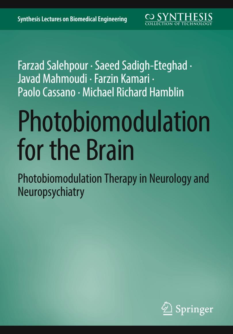 چاپ کتاب با عنوان Photobiomodulation for the Brain; Photobiomodulation Therapy in Neurology and Neuropsychiatry در انتشارات springer